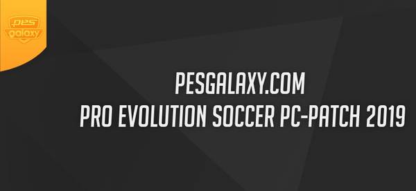 Pesgalaxy Patch 2019 1.00 для PES 2019 PC